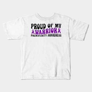 Proud Of My Warrior Prematurity Awareness Kids T-Shirt